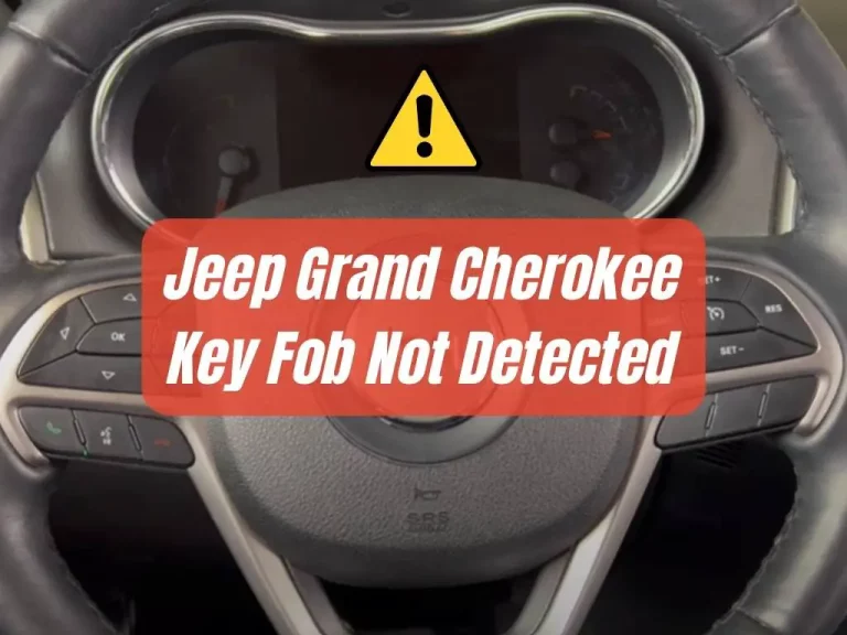 Jeep Cherokee Key Fob Not Detected: Causes, Solutions